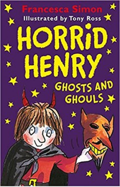Horrid Henry Ghosts and Ghouls